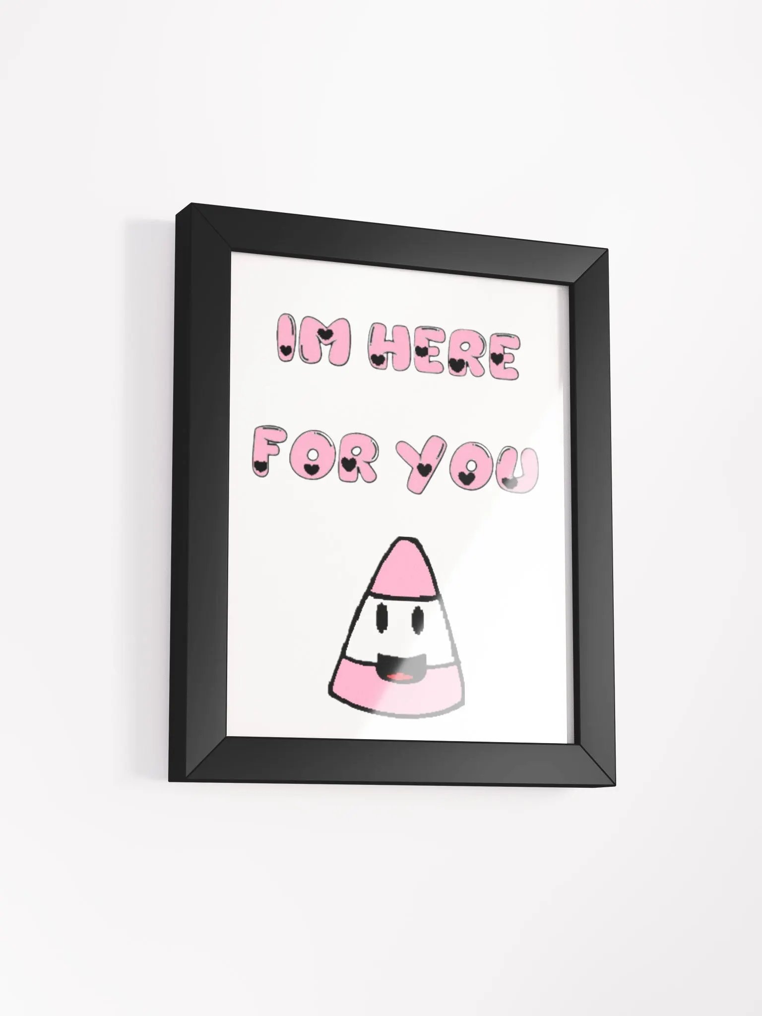 IM HERE FOR YOU - Matte Poster product image (61)