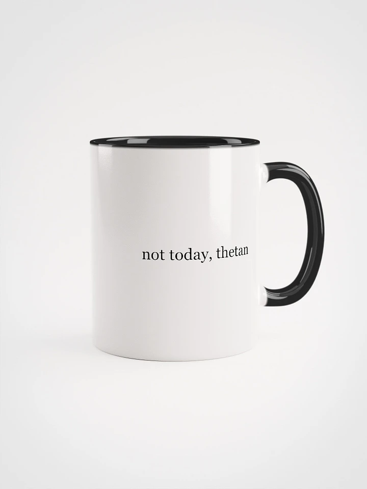 Not Today, Thetan Mug product image (2)