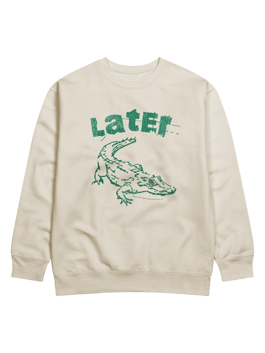 Later Gator Premium Sweatshirt product image (57)