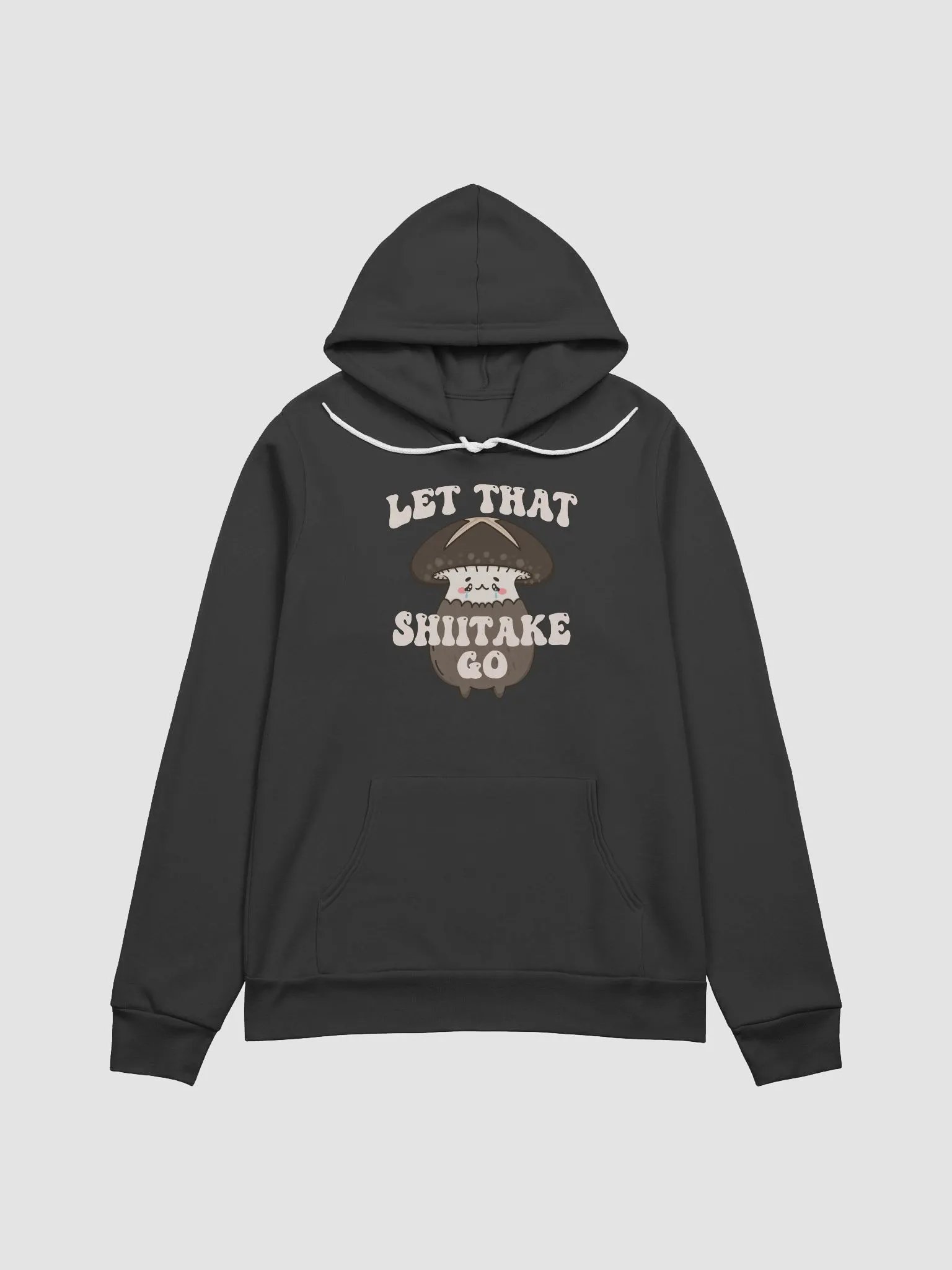 Let That Shiitake Go Hoodie product image (1)