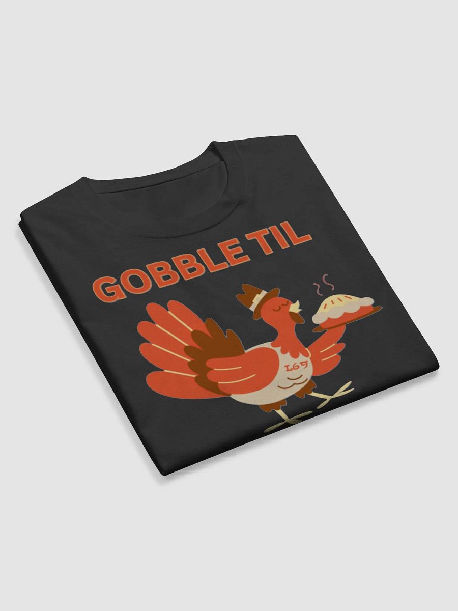 GOBBLE TIL YOU WOBBLE product image (10)