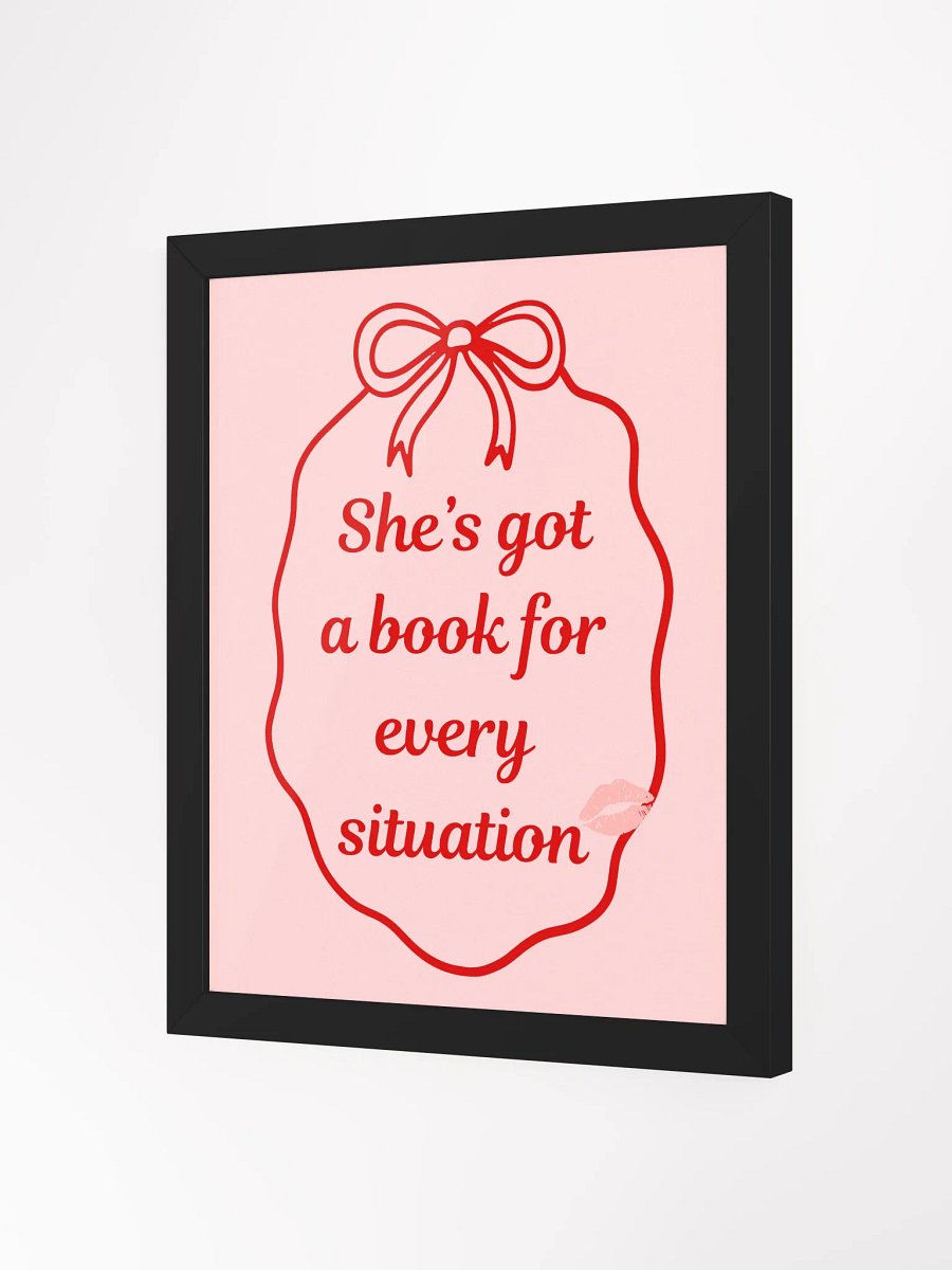 "She's got a book for every situation" Framed Poster product image (2)
