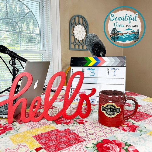 Hello Again! Season 3 of the Beautiful View Podcast begins next weekend. This season we are recording in our new studio. Ther...