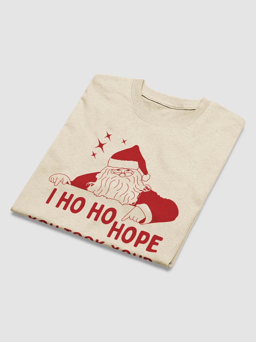I ho ho hope you took your meds today product image (4)