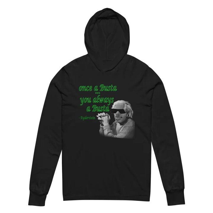 Once a busta... always a busta Hoody product image (2)