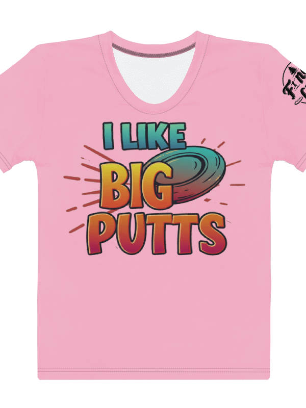 Fancy Lads Women's Pink T-shirt "I Like Big Putts" product image (1)