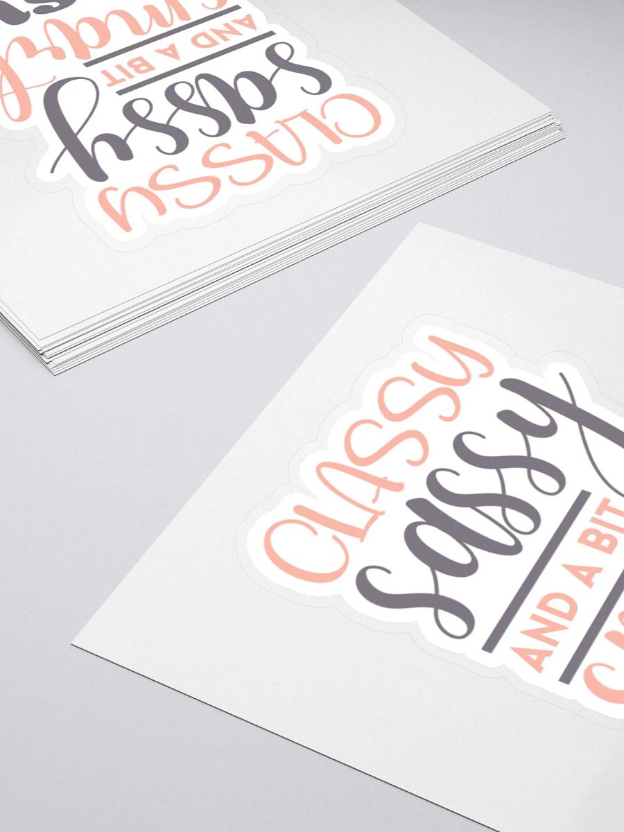 Classy Sassy and a Bit Smart Assy Sticker product image (5)