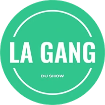 La Gang du Show