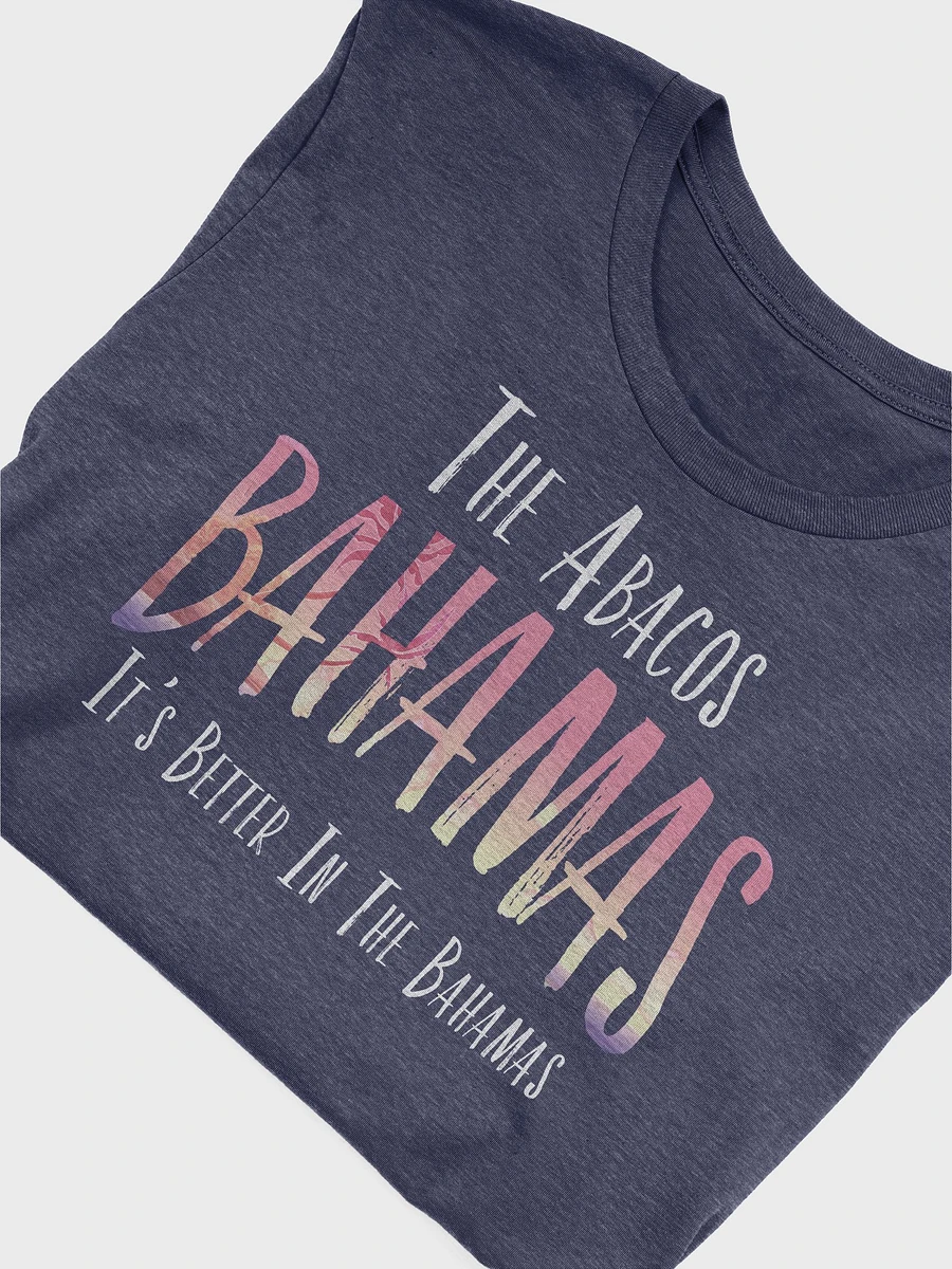 Abaco Bahamas Shirt : It's Better In The Bahamas product image (5)