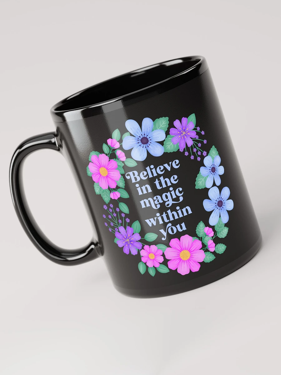 Believe in the magic within you - Black Mug product image (3)