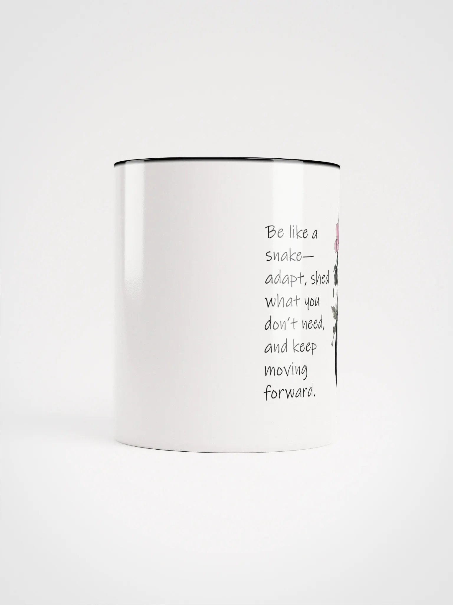 Be like a snake—adapt, shed what you don’t need, and keep moving forward. COLORED MUG product image (57)