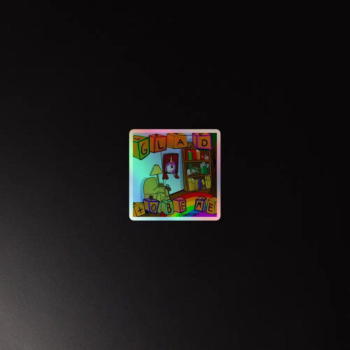 Glad To Be Me holograph sticker! product image (2)