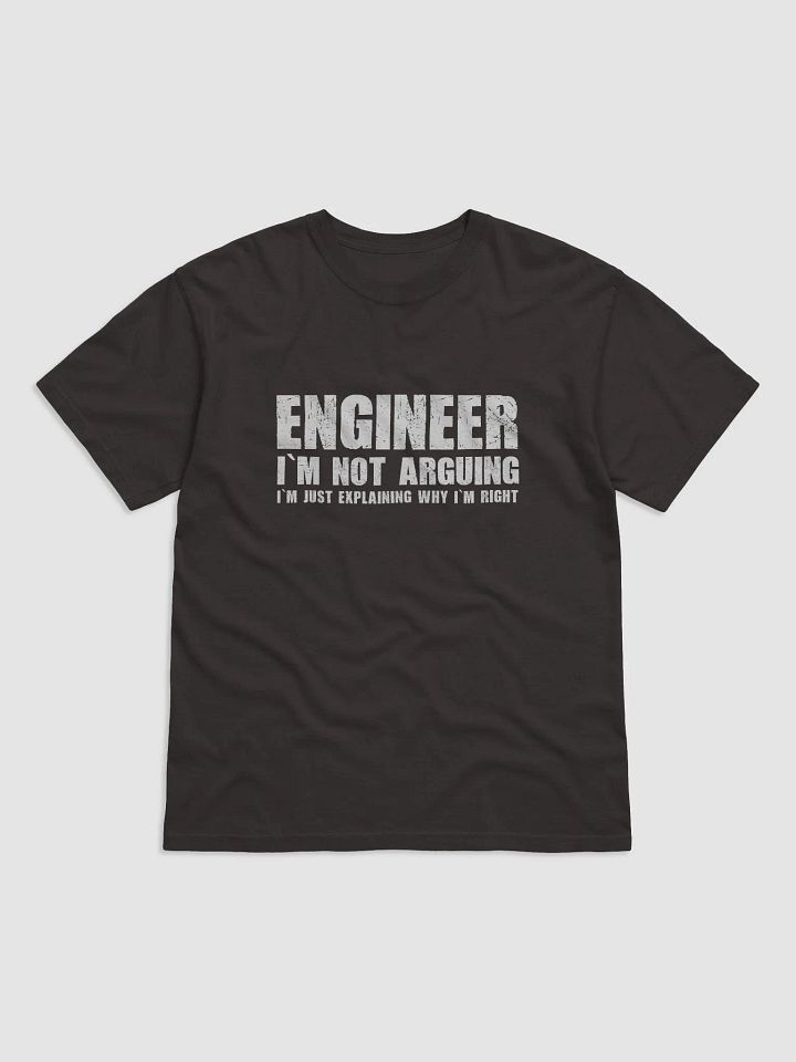 Engineer - I’m just explaining why I’m right - Heavyweight T-Shirt product image (1)