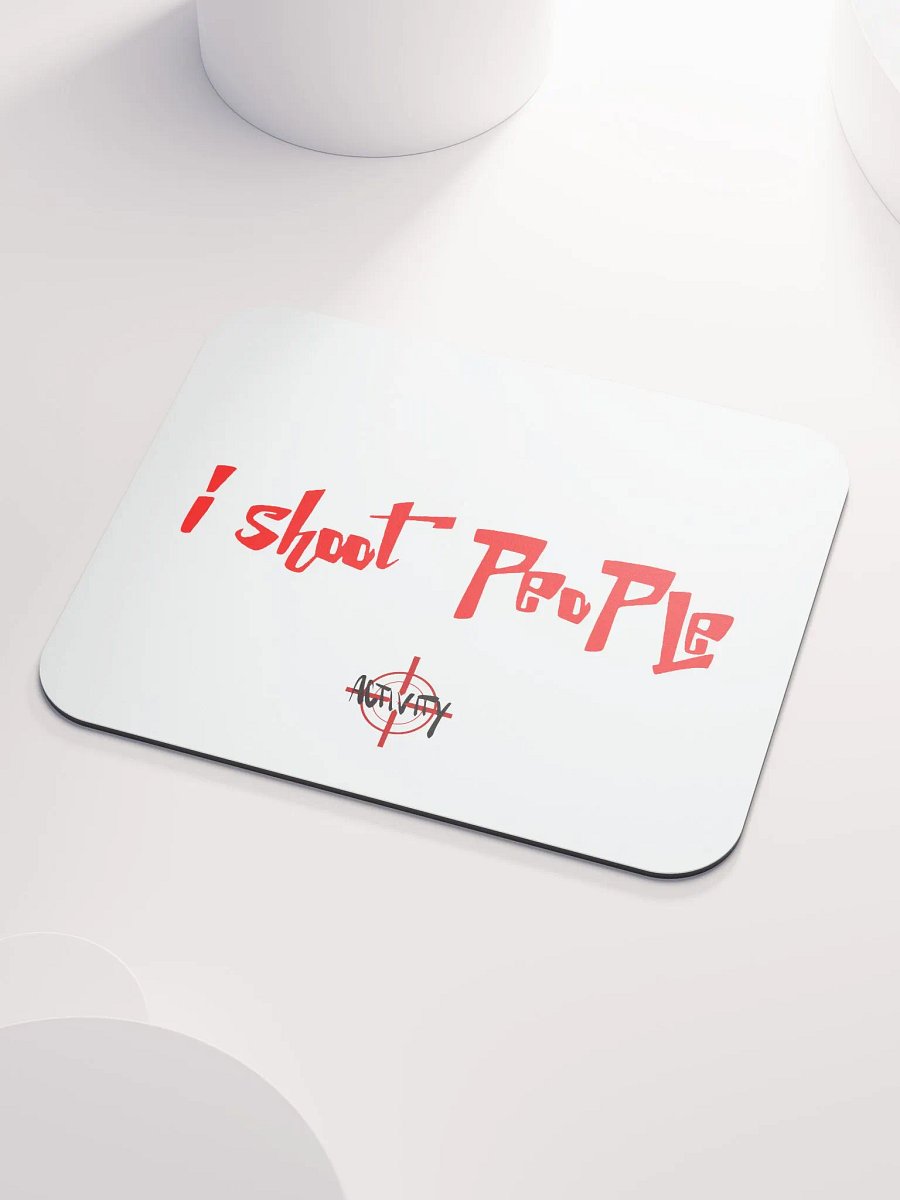 i shoot people mouse pad product image (3)