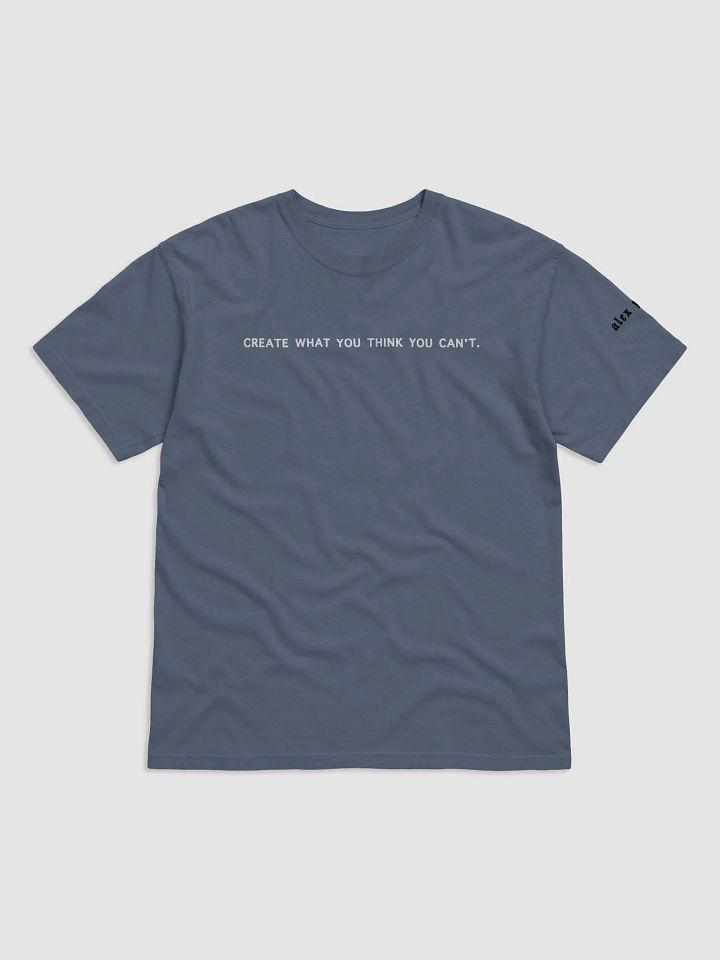 create what you think you can't official shirt product image (1)