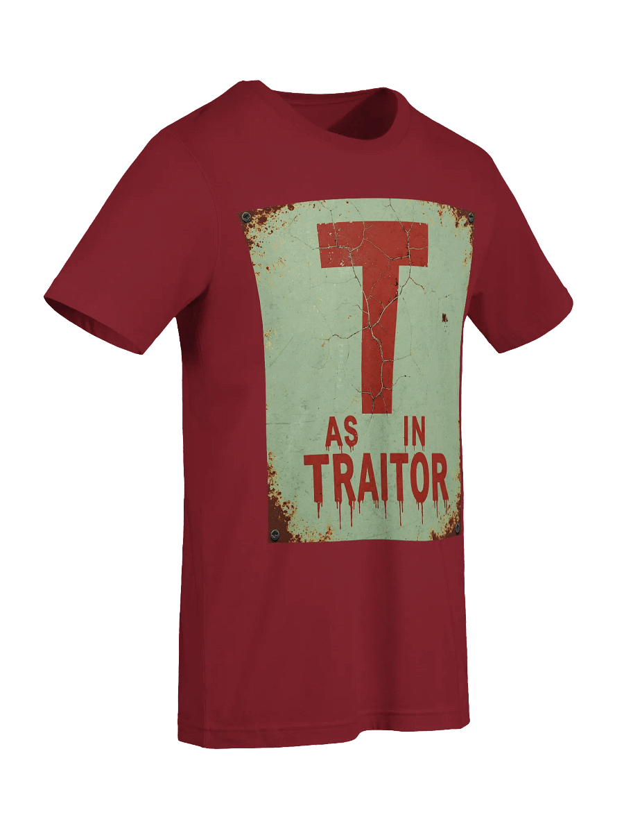 T as in traitor t-shirt product image (97)