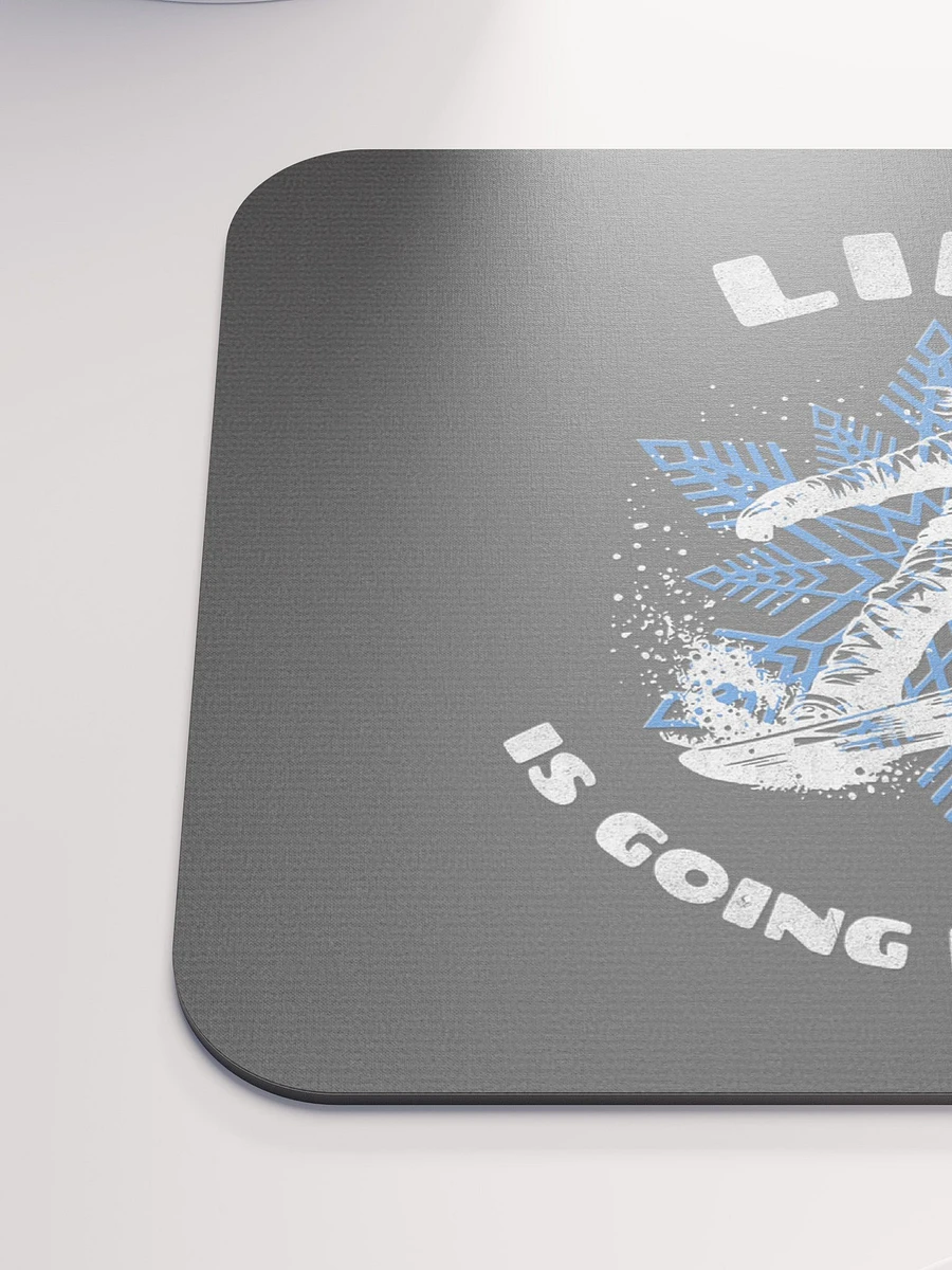 Life Is Going Downhill Mousepad product image (6)