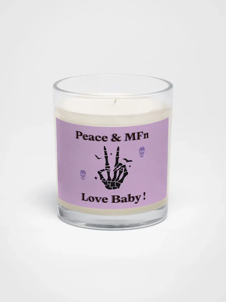 ''Peace & MF'n Love Baby'' Soy Wax Candle In A Clear Glass Jar product image (1)