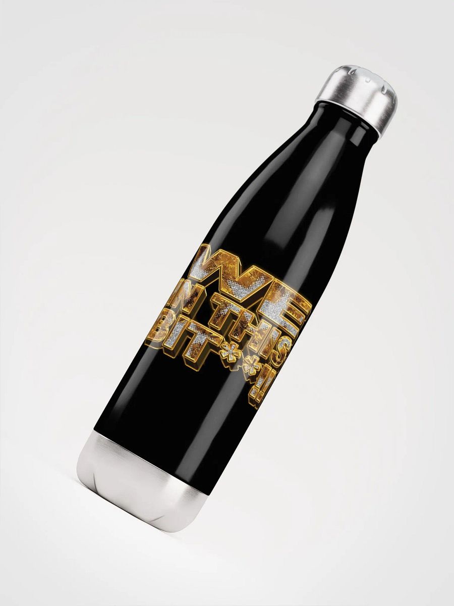 We In This Bit**!! Water Bottle product image (5)