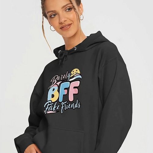 ntroducing our BFF: Barely Fake Friends Pullover – the perfect blend of humor and sarcasm for those who appreciate a little i...