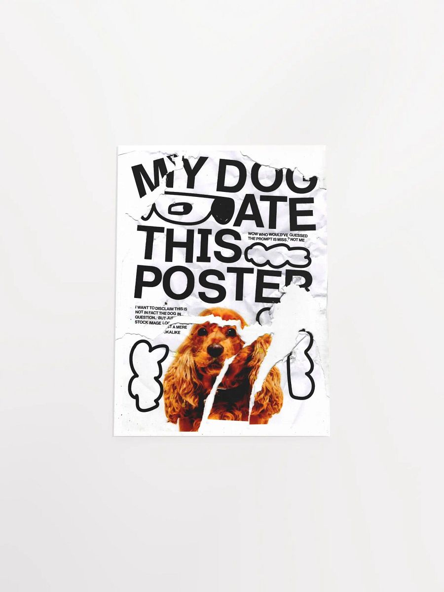 MY DOG ATE THIS POSTER PRINT product image (8)