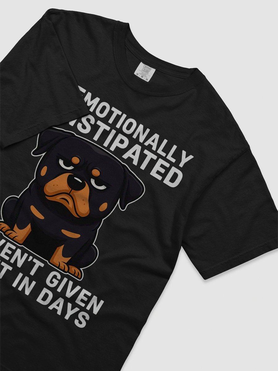 Rottweiler Emotionally Constipated T-Shirt product image (24)