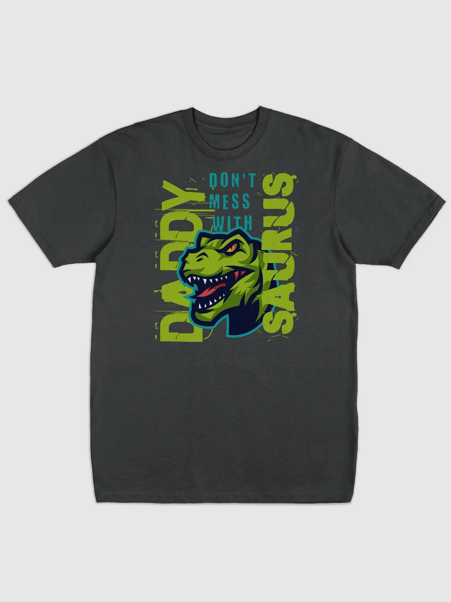 Fun Deluxe Dad T-shirt - Don't Mess with Daddysaurus product image (1)