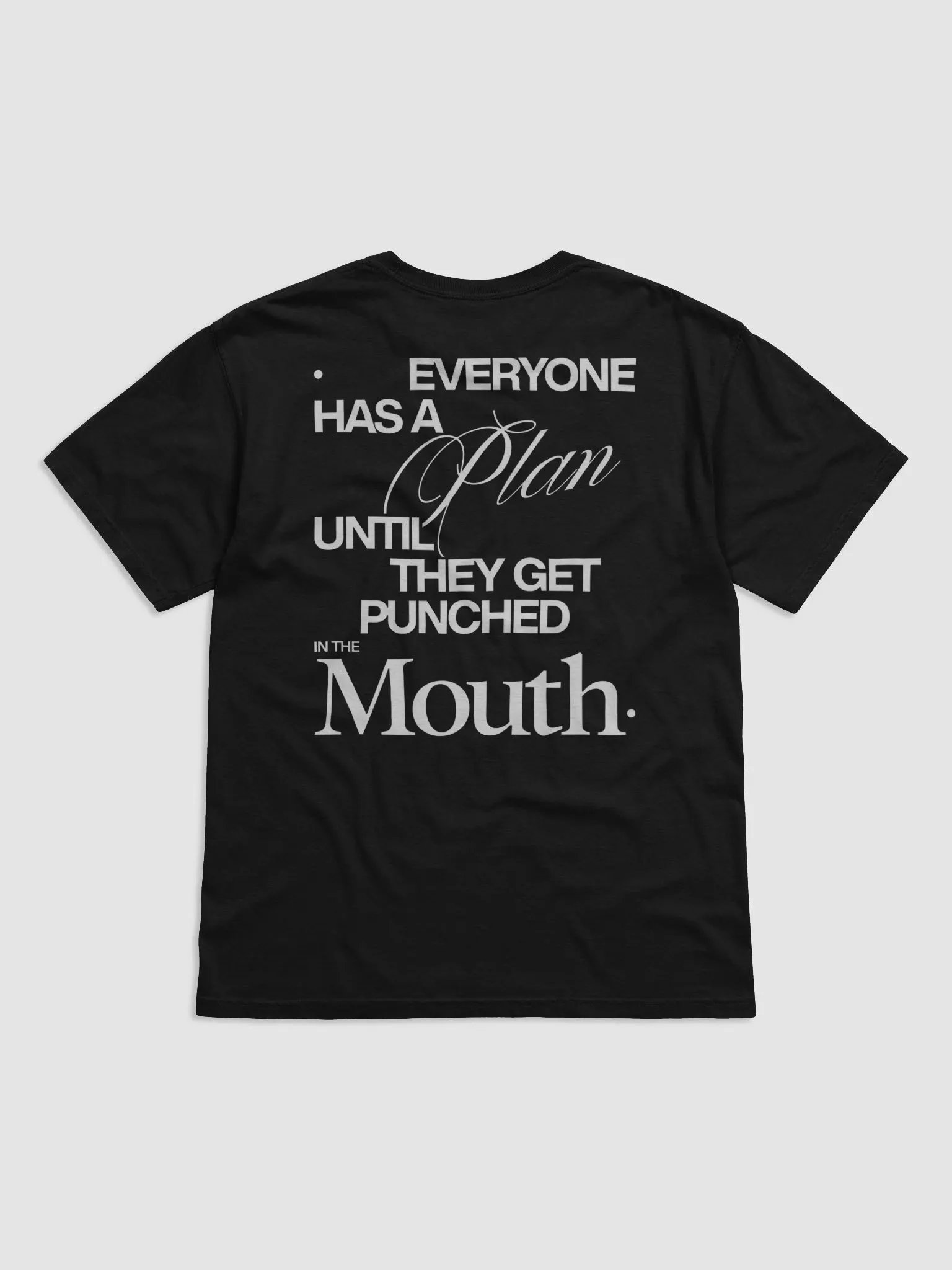Everyone Has A Plan Until They Get Punched In The Mouth Mike Tyson Shirt product image (2)