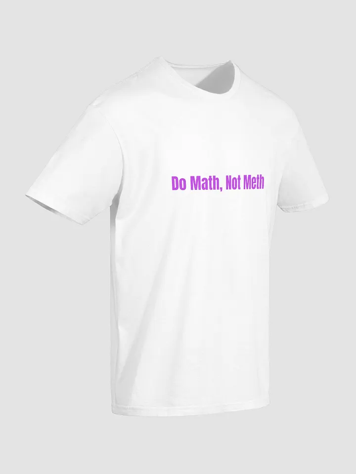 Do Math, Not Meth product image (2)