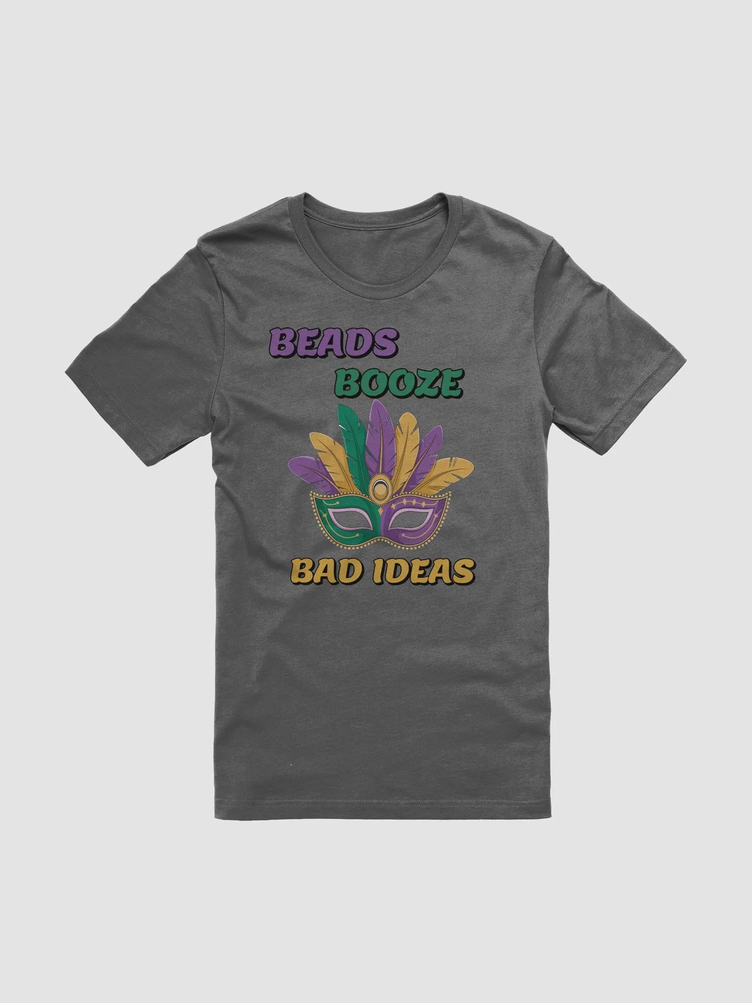 Beads, Booze And Bad Ideas - Funny Mardi Gras T-shirt product image (4)