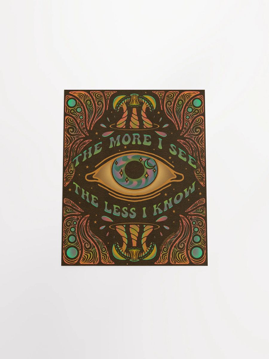 Matte Poster - The More I See product image (7)
