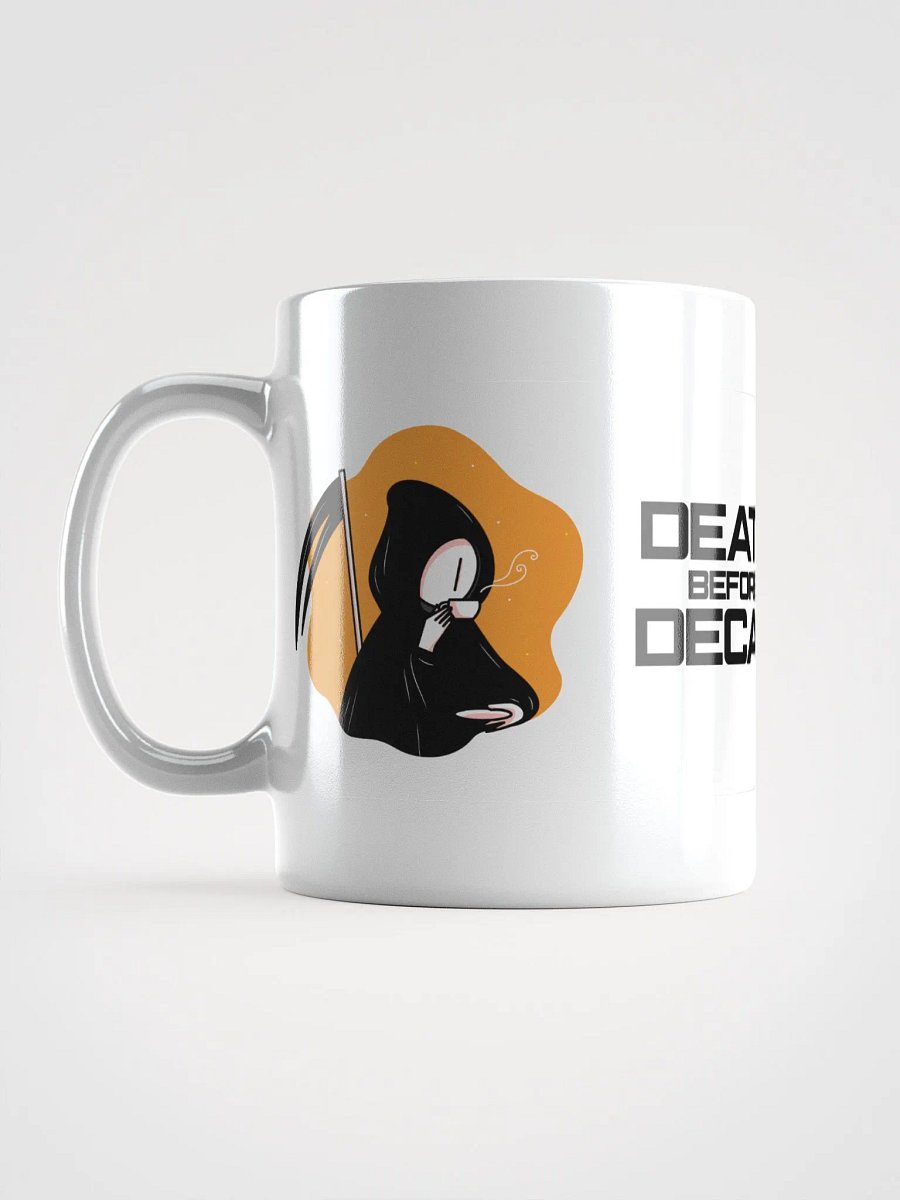 Death Before Decaf Mug | 11oz, 15oz & 20oz product image (4)