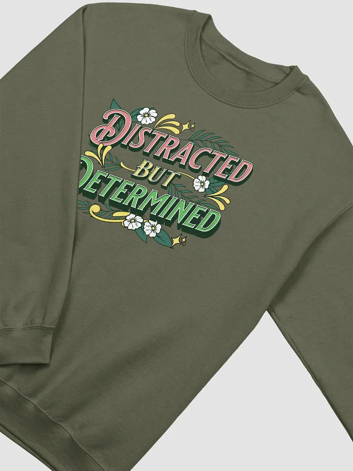 Distracted But Determined Crewneck Sweatshirt product image (10)