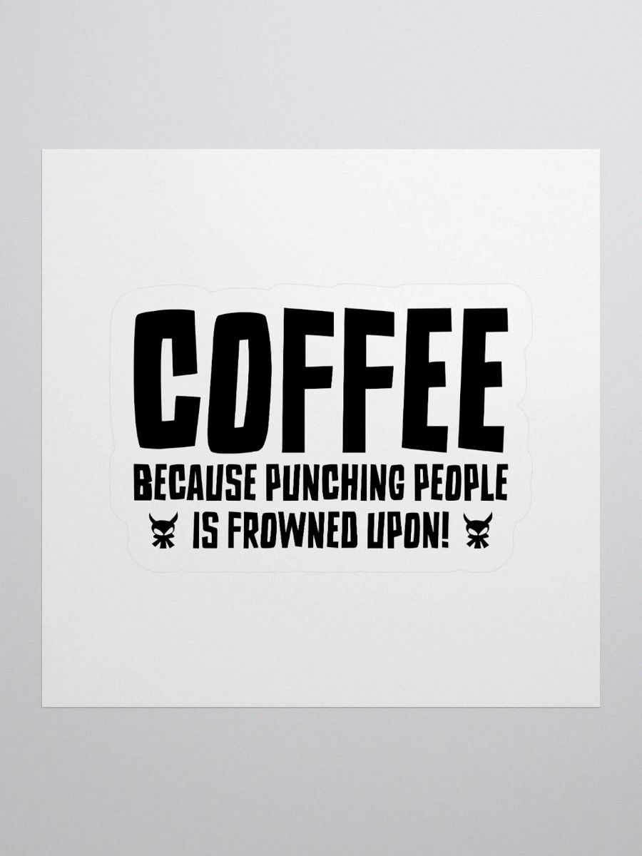 Punching People Is Frowned Upon Sticker product image (2)