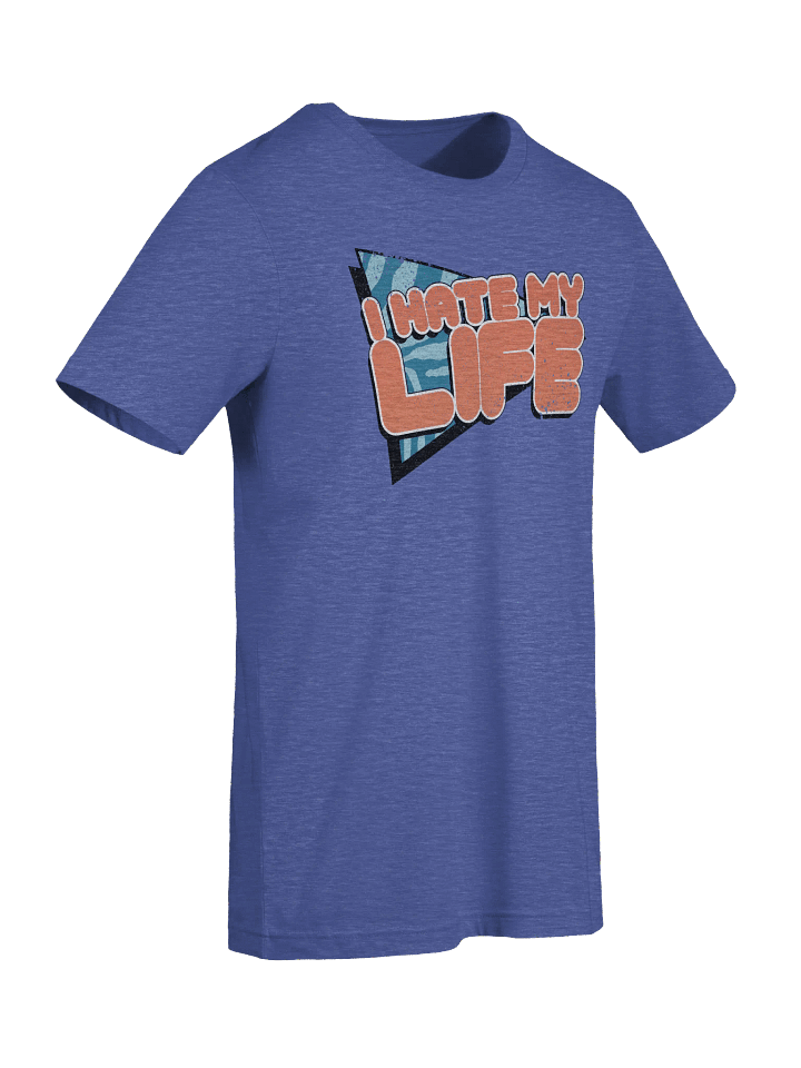 "I Hate My Life" Tee product image (1)