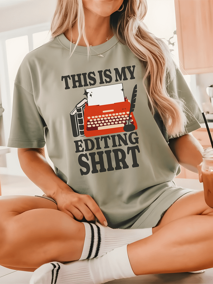 Funny Writer's Editing T-Shirt product image (1)