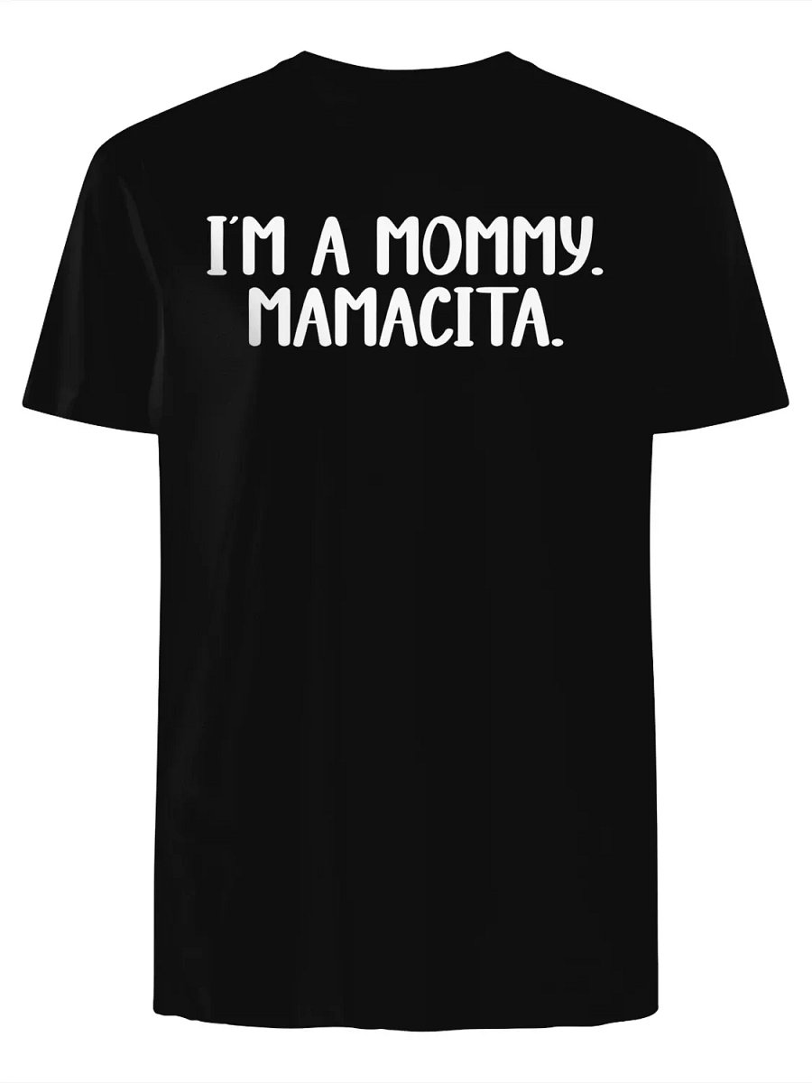 I'm a Mommy Mamacita T-Shirt product image (1)