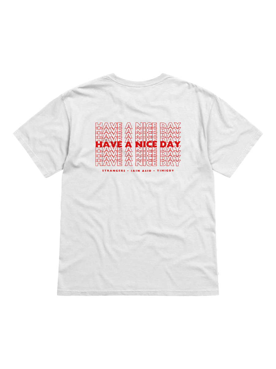 Have A Nice Day Plastic Bag T-Shirt product image (2)
