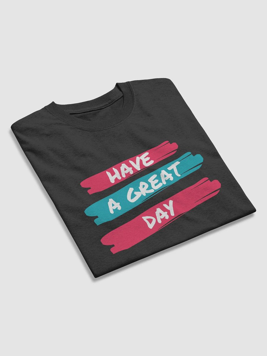 Brushstroke Have a Great Day Graphic Tee product image (1)