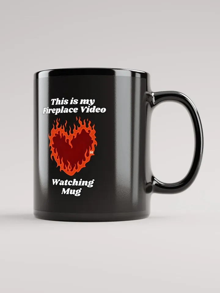 Flaming Heart - This is my Fireplace Watching Mug | Black Glossy Mug product image (1)