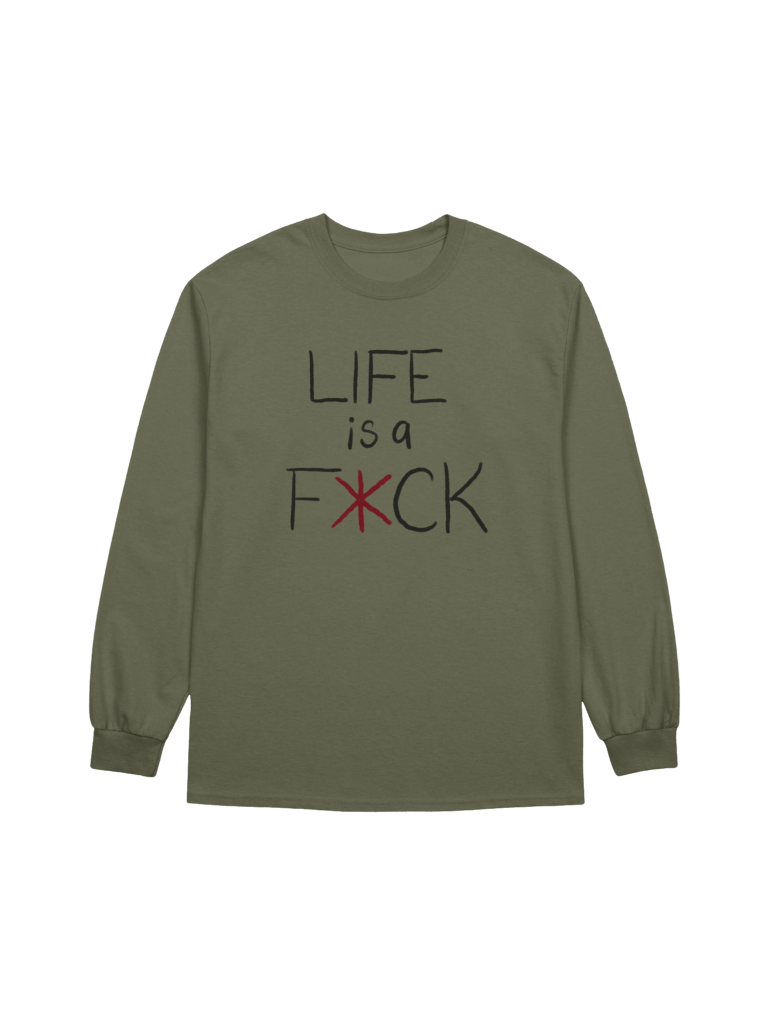 LIFE IS A F*CK I WISH YOU LUCK Long Sleeve product image (1)