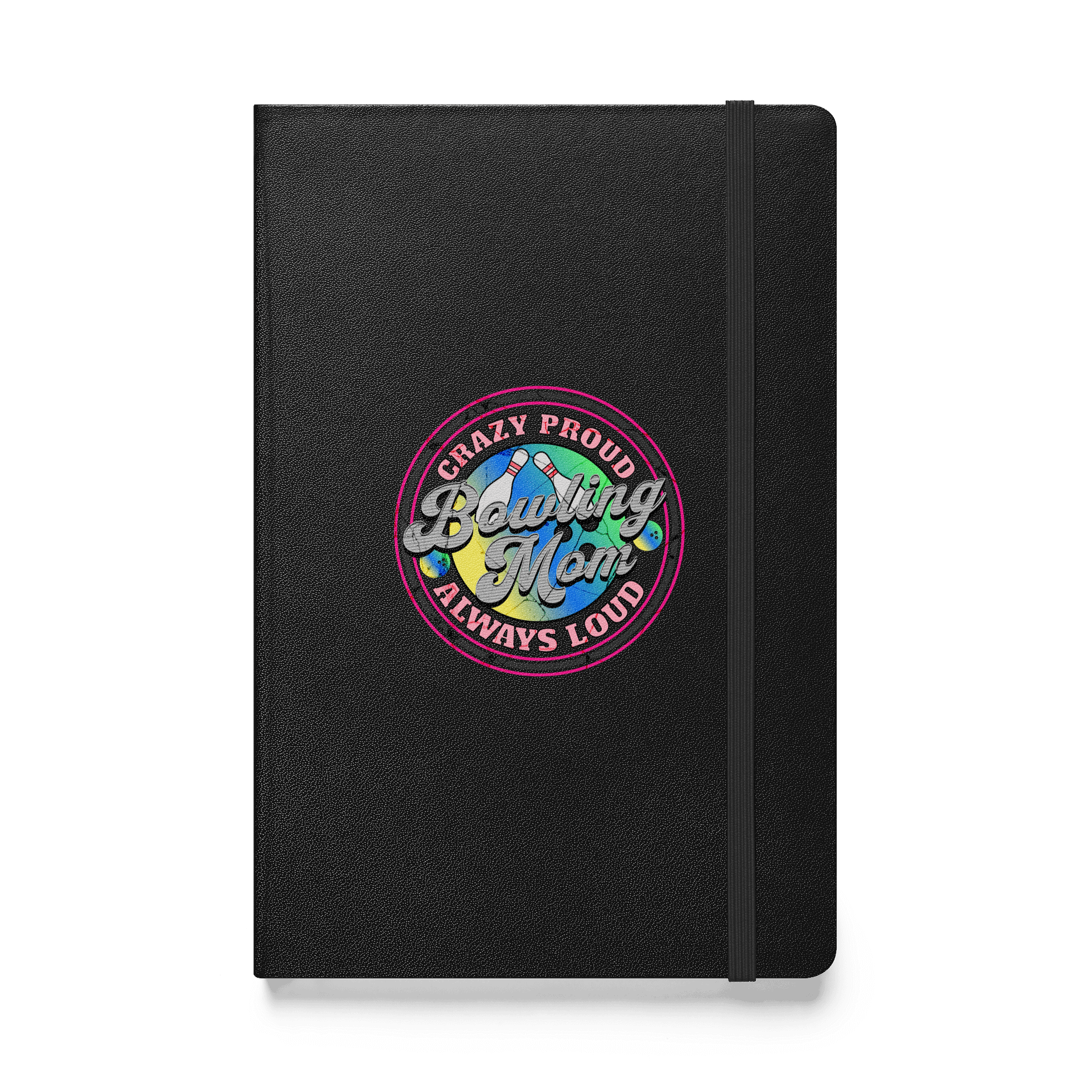 Bowling Mom Crazy Proud Always Loud Notebook product image (1)