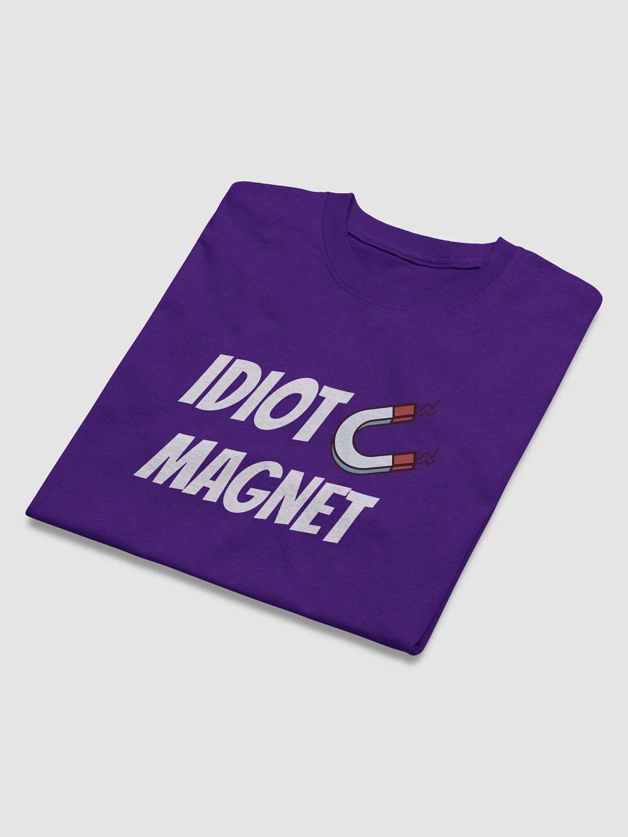 Idiot Magnet T product image (17)