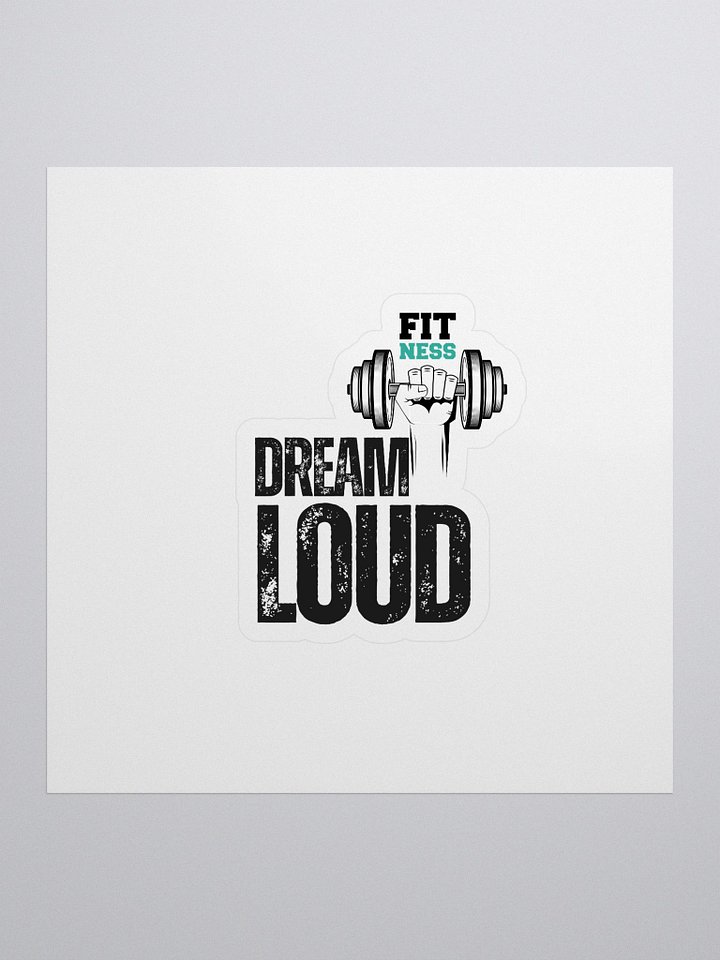 Dream Loud - Fitness - Sticker product image (1)