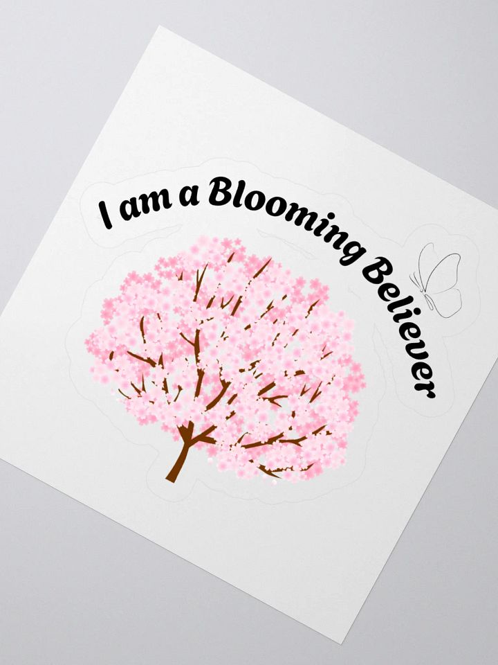 I am a Blooming Believer Kiss Cut Sticker product image (2)