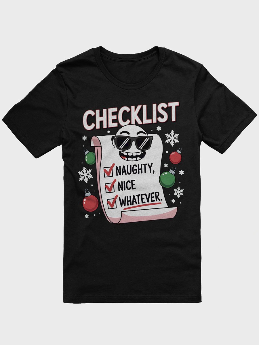 Naughty, Nice, Whatever Checklist T-Shirt product image (3)