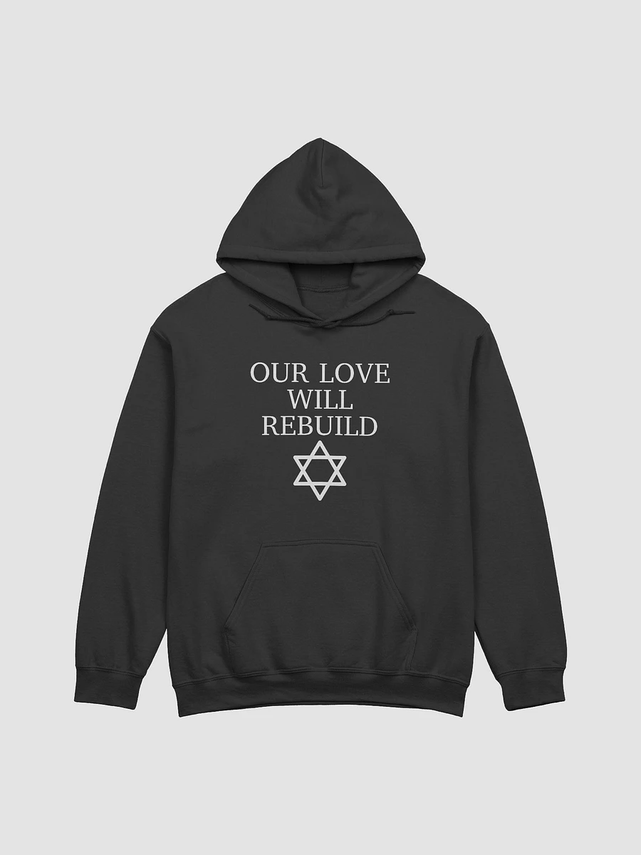 Our Love Will Rebuild Hoodie product image (2)