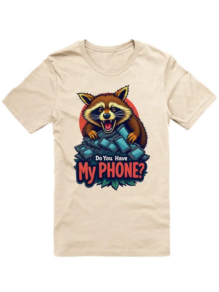 Do You Have My Phone? Shirt product image (2)