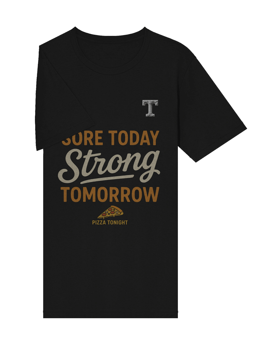 Gym Sore Today Strong Tomorrow T-Shirt product image (25)