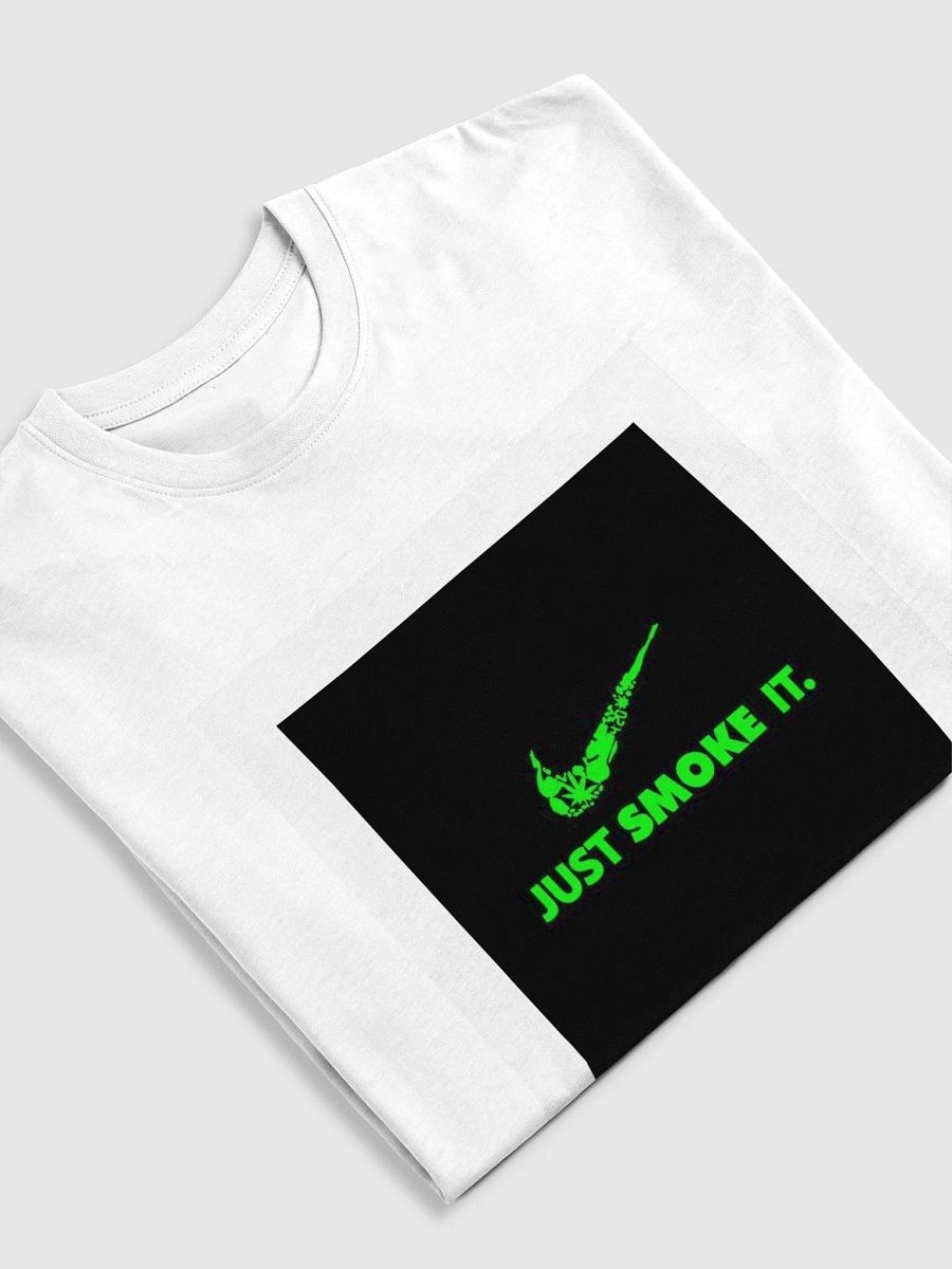 Just Smoke It Cannabis Parody T-shirt product image (5)